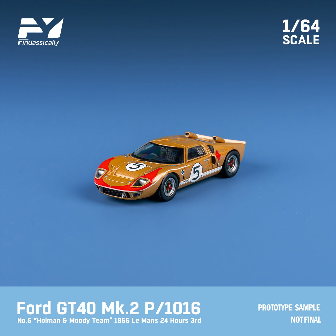 [ PREORDER ] Finclasscially FY - 1/64 Ford GT40 Mk II 1969 Le Mans diecast model - Gold #5 Ordinary - MODEL CARS UKMODEL CAR#INNO64##TARMAC##diecast_model#