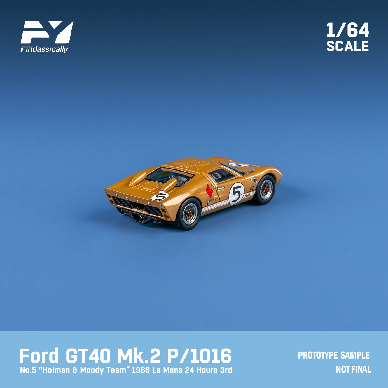 [ PREORDER ] Finclasscially FY - 1/64 Ford GT40 Mk II 1969 Le Mans diecast model - Gold #5 Ordinary - MODEL CARS UKMODEL CAR#INNO64##TARMAC##diecast_model#